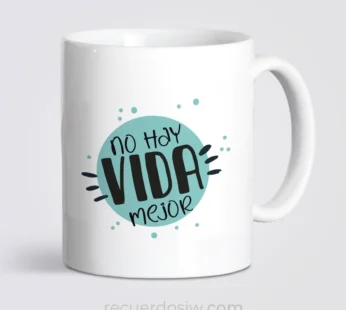 Taza “No hay vida mejor” | Mod. 2