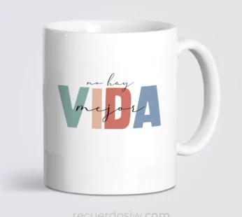 Taza “No hay vida mejor ” | Mod. 4